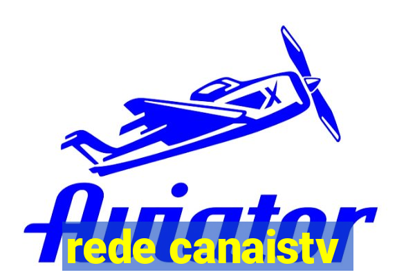 rede canaistv